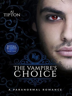 cover image of The Vampire's Choice--A Paranormal Romance